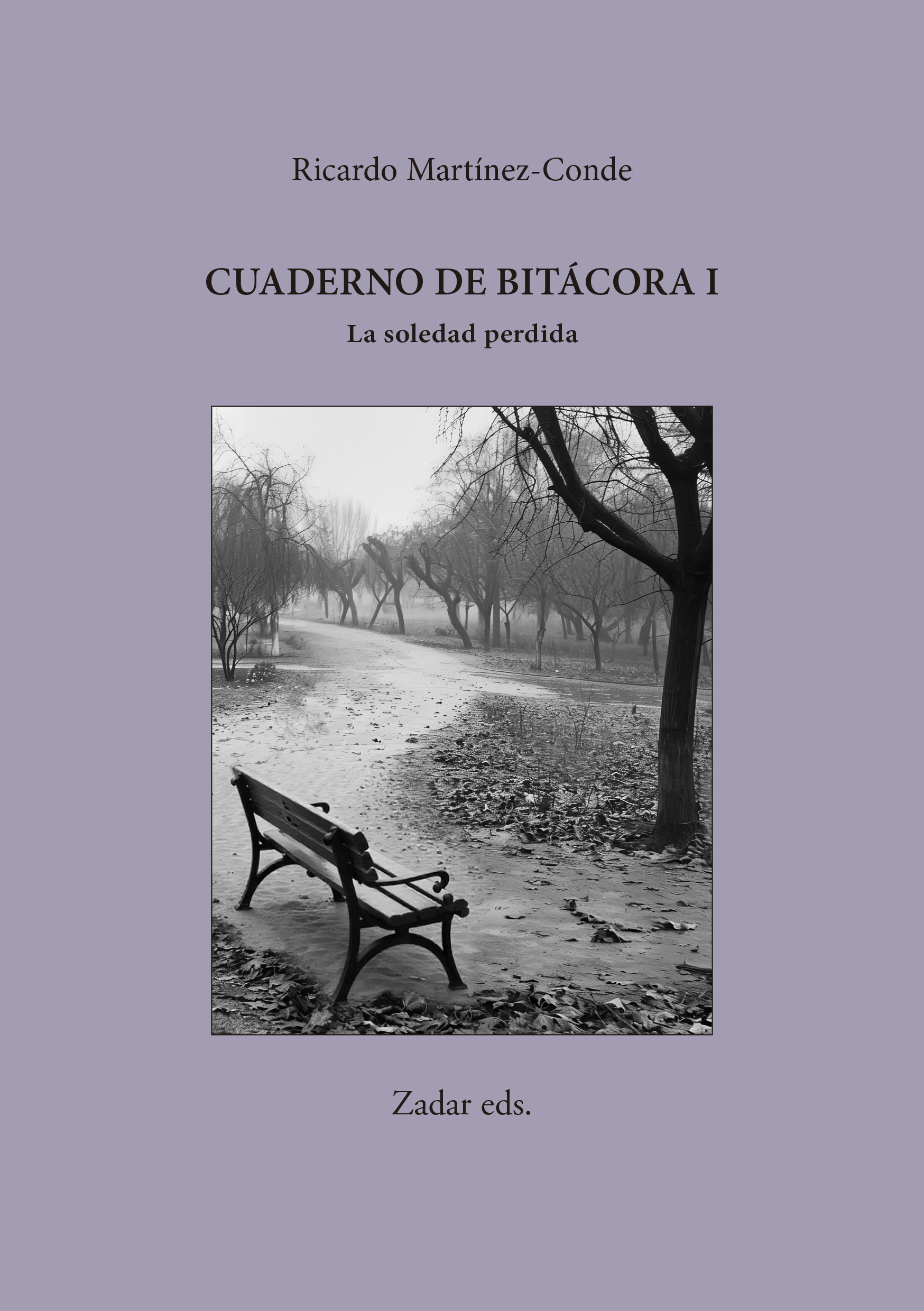 En este momento estás viendo Cuaderno de bitácora I · La soledad perdida