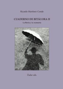 Lee más sobre el artículo Cuaderno de bitácora II · La lluvia y la memoria