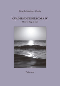 Lee más sobre el artículo Cuaderno de bitácora IV · El sol se llega al mar