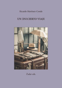 Lee más sobre el artículo Un (in)cierto viaje