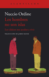 Lee más sobre el artículo Los hombres no son islas, de Nuccio Ordine