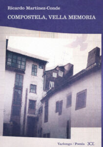 Lee más sobre el artículo Compostela, vella memoria