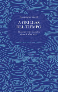Lee más sobre el artículo A orillas del tiempo