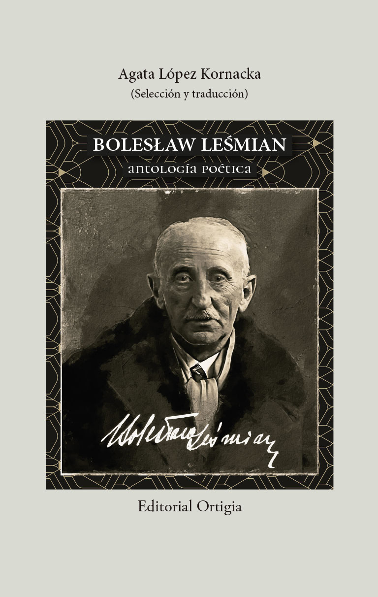 En este momento estás viendo Boleslaw Lemian – Antología Poética
