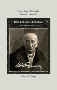 Lee más sobre el artículo Boleslaw Lemian – Antología Poética