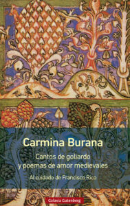 Lee más sobre el artículo Carmina Burana. Cantos de goliardo y poemas de amor medievales