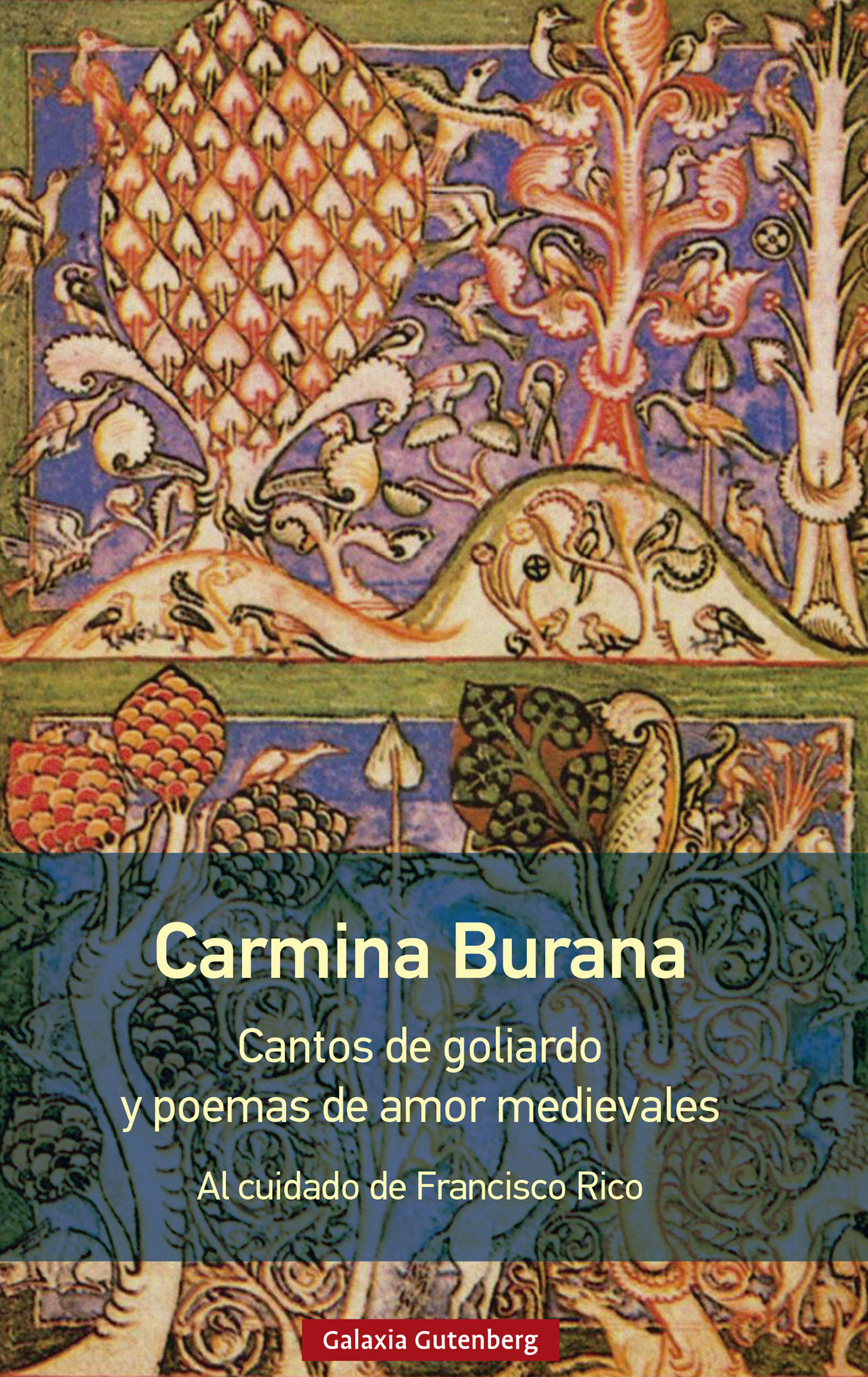 En este momento estás viendo Carmina Burana. Cantos de goliardo y poemas de amor medievales