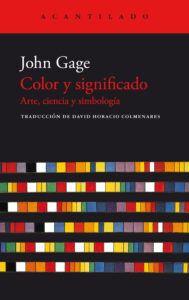 Lee más sobre el artículo Color y significado. Arte, ciencia y simbología, de John Gage