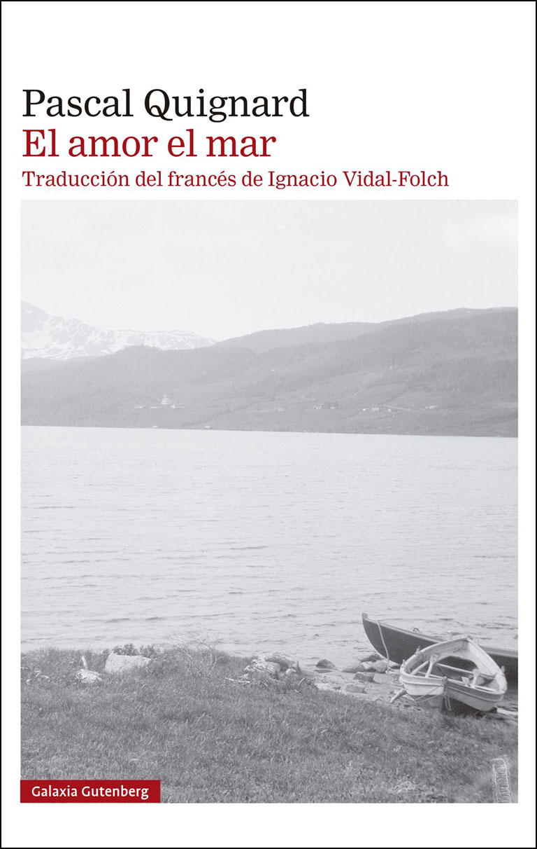 En este momento estás viendo El amor, el mar, de Pascal Quignard
