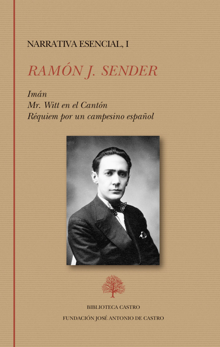 En este momento estás viendo Narrativa esencial, I, de Ramón J. Sender