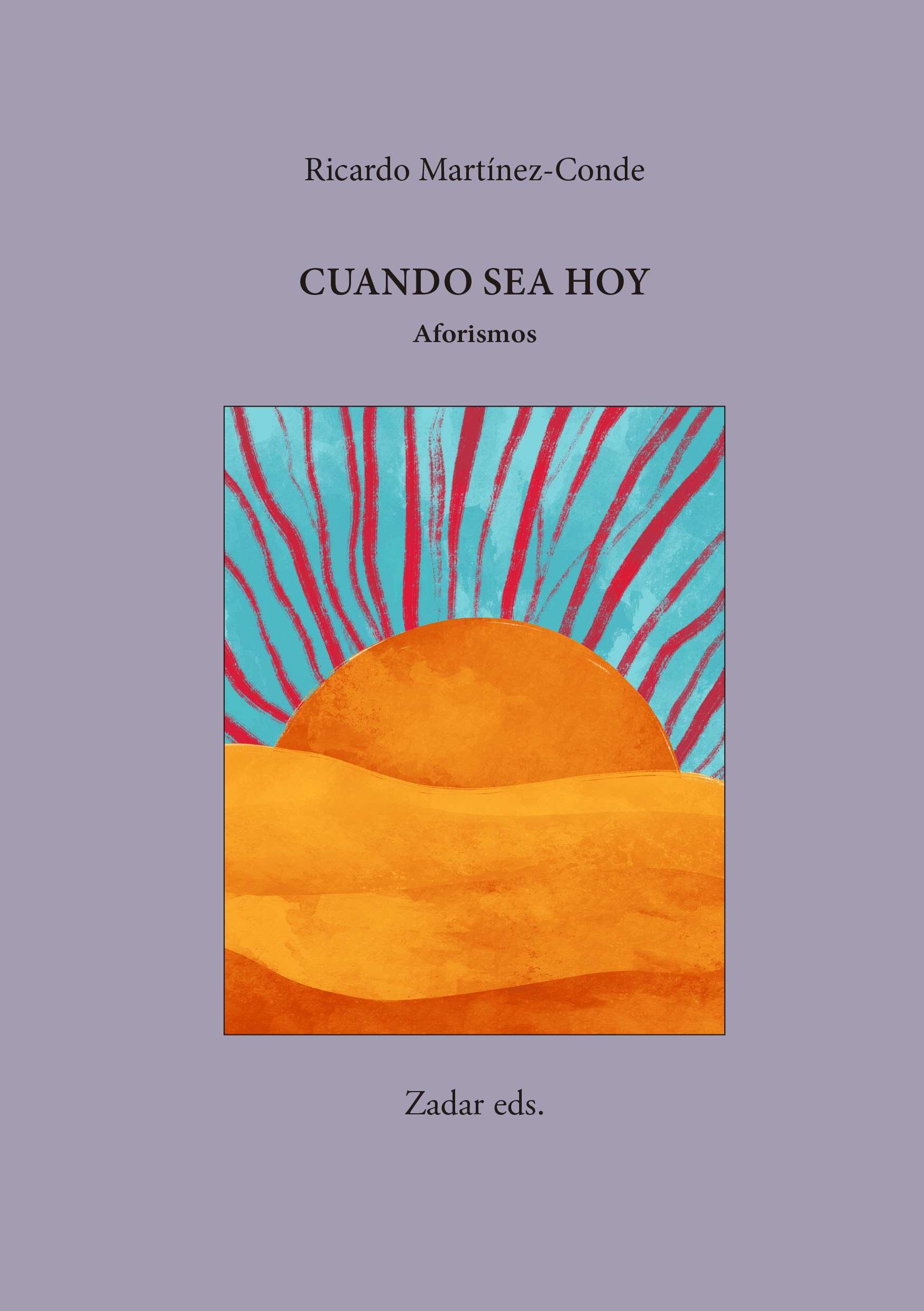 En este momento estás viendo Cuando sea hoy