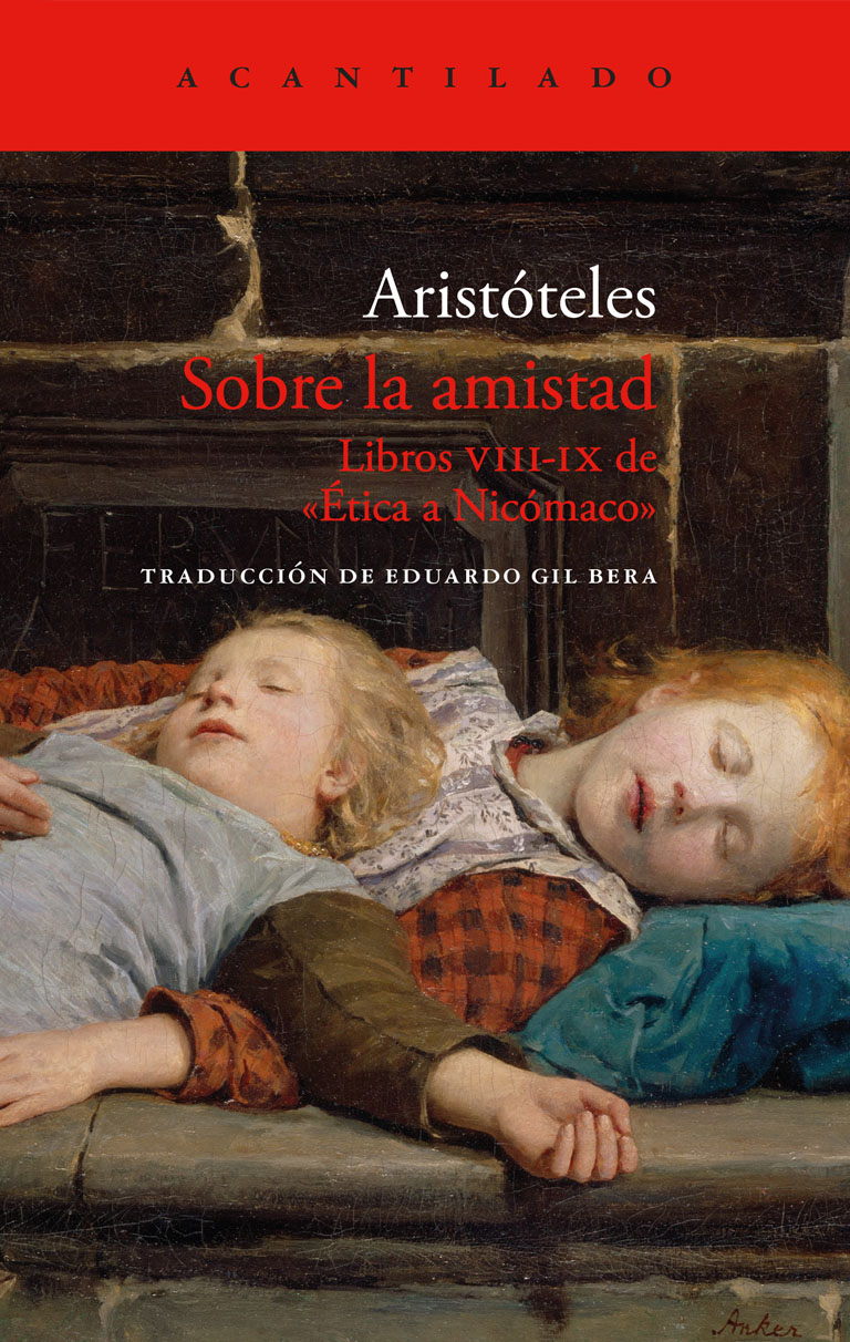 En este momento estás viendo Sobre la amistad (Libros XVIII-IX de ‘Ética a Nicómaco’), de Aristóteles