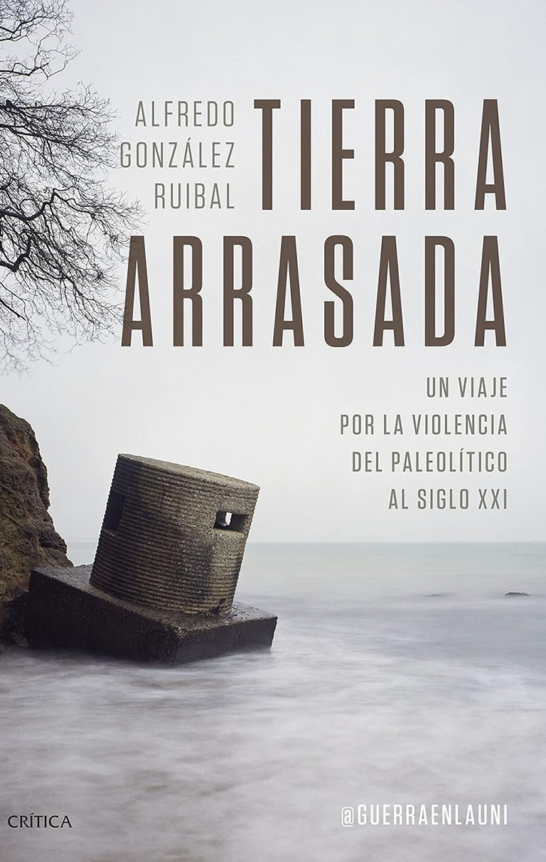 En este momento estás viendo Tierra arrasada, de Alfredo González Ruibal