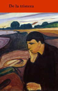 Lee más sobre el artículo De la tristeza
