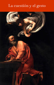 Lee más sobre el artículo La cuestión y el gesto
