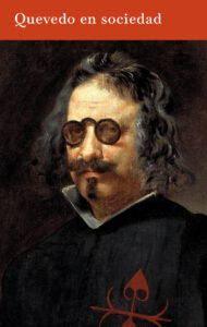 Lee más sobre el artículo Quevedo en sociedad