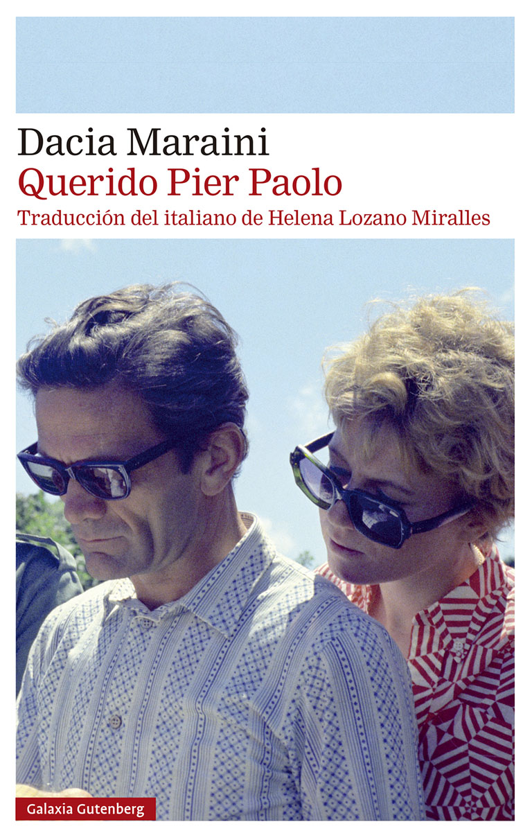 En este momento estás viendo Querido Pier Paolo, de Dacia Maraini
