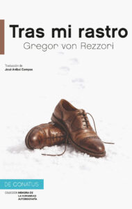 Lee más sobre el artículo Tras mi rastro, de Gregor von Rezzori