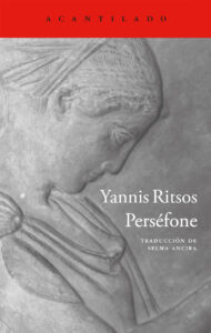 Lee más sobre el artículo Perséfone, de Yannis Ritsos